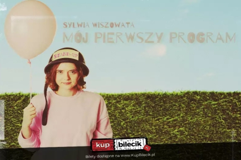 Stand-up: Sylwia Wiszowata Program "Mój pierwszy program" 